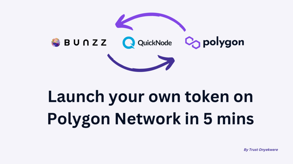 launch-your-own-token-on-polygon-network-in-5-and-nbsp-mins-blog-on-bunzz-a-dapp-development-platform