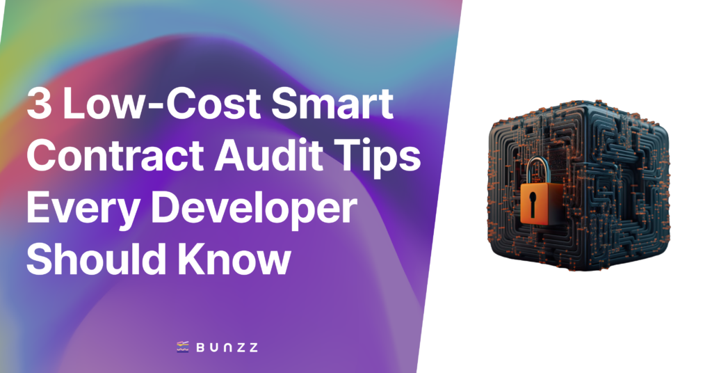 3 Low-Cost Smart Contract Audit Tips Every Developer Should Know